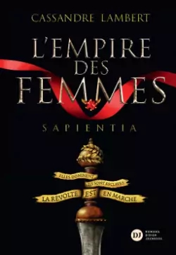 CVT_Lempire-des-femmes-tome-1--Sapientia_5495